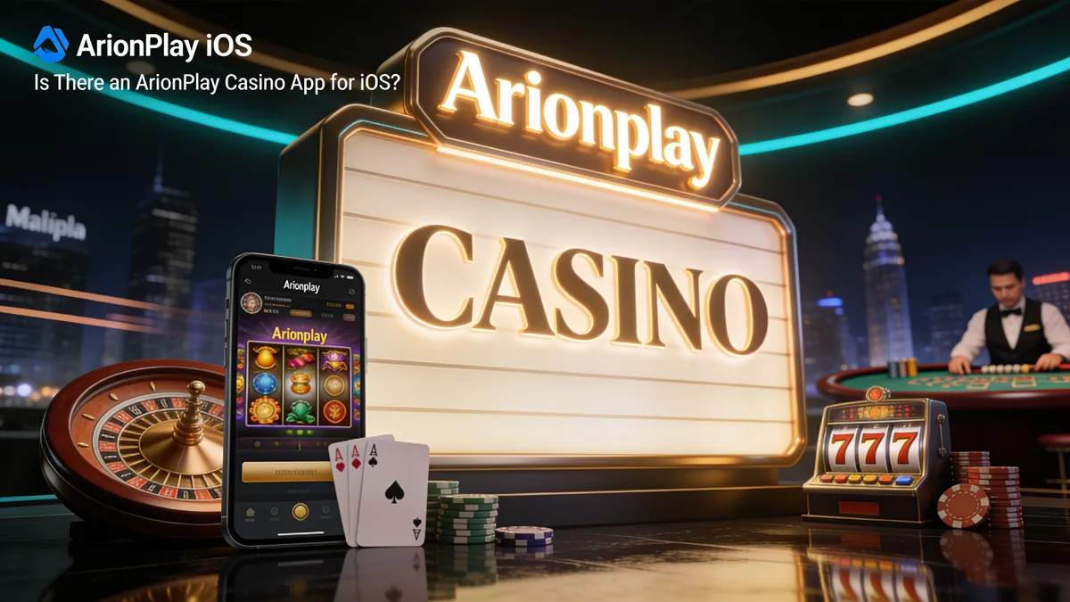 Is There an ArionPlay Casino App for iOS?: arionplay casino guide for players in the Philippines